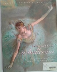 I dreamed I was a ballerina